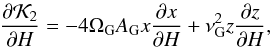Mathematical equation: \begin{equation} \frac{\partial \mathcal{K}_2}{\partial H} = - 4 \Omega_{\rm G} A_{\rm G} x \frac{\partial x}{\partial H} + \nu_{\rm G}^2 z \frac{\partial z}{\partial H} \rm{,} \end{equation}