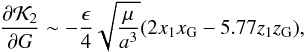 Mathematical equation: \begin{equation} \frac{\partial \mathcal{K}_2}{\partial G} \sim - \dfrac{\epsilon}{4} \sqrt{\dfrac{\mu}{a^3}} (2 x_1 x_{\rm G} - 5.77 z_1 z_{\rm G}) \rm{,} \label{eq17b} \end{equation}