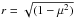 Mathematical equation: \hbox{$r = \sqrt{(1-\mu^2)}$}