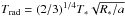 Mathematical equation: \hbox{$T_{\rm rad}=(2/3)^{1/4}T_*\sqrt{R_*/a}$}