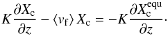 Mathematical equation: \appendix \setcounter{section}{2} \begin{equation} K\frac{\partial X_{\rm c}}{\partial z} - \left<v_{\rm f}\right>X_{\rm c} = - K \frac{\partial X_{\rm c}^{\rm equ}}{\partial z} \cdot \label{equ:cloud_struct_final} \end{equation}
