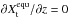 Mathematical equation: \hbox{$X_{\rm t}^{\rm equ} = X_{\rm c}^{\rm equ} + X_{\rm s}$}