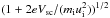 Mathematical equation: \hbox{$(1+2eV_\mathrm{sc}/(m_\mathrm{i}u_\mathrm{i}^{2}))^{1/2}$}