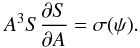 Mathematical equation: \begin{equation} A^3 S\frac{\partial S}{\partial A} = \sigma(\psi) . \label{eq:4.8} \end{equation}