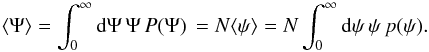 Mathematical equation: \begin{equation} \langle \Psi \rangle=\int_0^\infty {\rm d}\Psi\, \Psi\, P(\Psi)\,=N\langle \psi\rangle =N \int_0^\infty {\rm d}\psi\, \psi\, p(\psi).\label{AvFluxProb2} \end{equation}