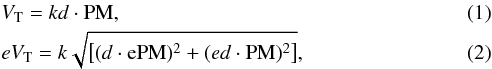 \begin{eqnarray} && V_{\rm T} = kd \cdot \textrm{PM} \label{vt},\\ &&eV_{\rm T} = k \sqrt{\left[(d \cdot \textrm{ePM})^2 + (ed \cdot \textrm{PM})^2\right]} \label{evt} , \end{eqnarray}