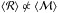 Mathematical equation: \hbox{$\brac{\mathcal{R}} \not\propto \brac{\mathcal{M}}$}