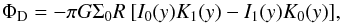 Mathematical equation: \begin{equation} \Phi_{\rm D}= -\pi G \Sigma_0 R \: [I_0(y)K_1(y)-I_1(y)K_0(y)], \end{equation}