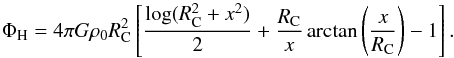 Mathematical equation: \begin{equation} \Phi_{\rm H} = 4\pi G \rho_0 R_{\rm C}^2\left[\frac{\log(R_{\rm C}^2+x^2)}{2} + \frac{R_{\rm C}}{x}\arctan\left(\frac{x}{R_{\rm C}}\right) - 1\right]. \end{equation}
