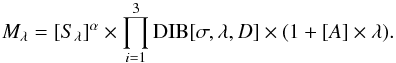 Mathematical equation: \begin{equation} M_\lambda= [S_\lambda]^\alpha \times \prod_{i=1}^{3}{{\rm DIB}[\sigma,\lambda,D]} \times (1+[A] \times \lambda) \label{fit} . \end{equation}