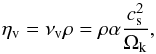 Mathematical equation: \begin{equation} \eta_{\rm v} = \nu_{\rm v} \rho = \rho\alpha \frac{c_{\rm s}^{2}}{\Omega_{\rm k}}, \label{eq:DynVisc} \end{equation}