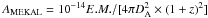 Mathematical equation: \hbox{$A_\mathrm{MEKAL} = 10^{-14} E.M. /[4\pi D_{\rm A}^2 \times (1 + z)^2]$}