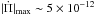 Mathematical equation: \hbox{$|\dot{\Pi}|_{\rm max} \sim 5\times 10^{-12}$}