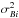 Mathematical equation: \hbox{$\sigma_{Bi}^2$}
