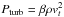 Mathematical equation: \hbox{$P_{\rm turb} = \beta \rho v_t^2$}