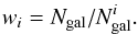 Mathematical equation: \begin{equation} \label{Lx_weight} w_i = N_{\rm gal}/N_{\rm gal}^i . \end{equation}