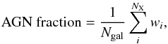 Mathematical equation: \begin{equation} {\rm AGN ~fraction} = \frac{1}{N_{\rm gal}} \sum_{i}^{N_{\rm X}} w_i, \end{equation}