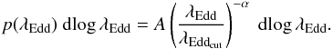 Mathematical equation: \begin{equation} \label{equ:pledd_noz} p(\lambda_{\mathrm{Edd}})~{\rm d}\!\log \lambda_{\mathrm{Edd}} = A\left(\frac{\lambda_{\mathrm{Edd}} }{\lambda_{\mathrm{Edd_{cut}}}}\right)^{-\alpha}~{\rm d}\!\log \lambda_{\mathrm{Edd}}. \end{equation}