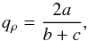 Mathematical equation: \appendix \setcounter{section}{3} \begin{equation} q_\rho = \dfrac{2 a}{b+c}, \end{equation}