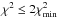 Mathematical equation: \hbox{$\chi^2 \leq 2 \chi^2_{\rm min}$}