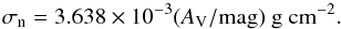 Mathematical equation: \begin{equation} \sigma_{\rm n} =3.638\times 10^{-3} (A_{\rm V}/\rm mag)~\rm g~cm^{-2}. \label{av2sigma} \end{equation}