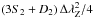Mathematical equation: \hbox{$(3S_2+D_2)\,\Zeeman^2/4$}