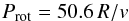 Mathematical equation: \begin{equation} \Prot=50.6\,R/v\\ \end{equation}