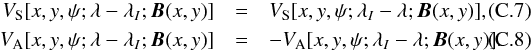 Mathematical equation: \appendix \setcounter{section}{3} \begin{eqnarray} V_{\rm S}[x,y,\psi;\llo;\Hvec(x,y)]&=&V_{\rm S}[x,y,\psi;\lambda_I-\lambda;\Hvec(x,y)], \\ V_{\rm A}[x,y,\psi;\llo;\Hvec(x,y)]&=&-V_{\rm A}[x,y,\psi;\lambda_I-\lambda;\Hvec(x,y)]. \end{eqnarray}