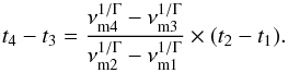 Mathematical equation: \begin{equation} t_4-t_3 = \frac{\nu_{\mathrm{m}4}^{1/\Gamma}-\nu_{\mathrm{m}3}^{1/\Gamma}}{\nu_{\mathrm{m}2}^{1/\Gamma}-\nu_{\mathrm{m}1}^{1/\Gamma}}\times(t_2-t_1). \end{equation}