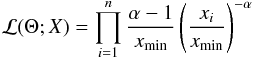 Mathematical equation: \appendix \setcounter{section}{1} \begin{eqnarray} \mathcal{L}(\Theta;X) = \prod_{i=1}^{n} \frac{\alpha-1}{x_{\mathrm{min}}}\left(\frac{x_i}{x_{\mathrm{min}}}\right)^{-\alpha} \end{eqnarray}