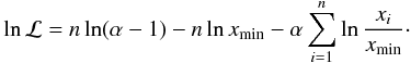 Mathematical equation: \appendix \setcounter{section}{1} \begin{eqnarray} \ln \mathcal{L} = n \ln(\alpha-1) -n \ln x_{\mathrm{min}} - \alpha \sum_{i=1}^{n} \ln \frac{x_i}{x_{\mathrm{min}}}\cdot \end{eqnarray}