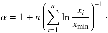 Mathematical equation: \appendix \setcounter{section}{1} \begin{equation} \alpha = 1 + n \left( \sum_{i=1}^{n} \ln \frac{x_i}{x_{\mathrm{min}}} \right)^{-1}\cdot \label{eq:mle_alpha} \end{equation}