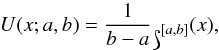 Mathematical equation: \appendix \setcounter{section}{1} \begin{equation} \label{eq:Jeffrey2} U(x ; a,b) = \frac{1}{b-a} \mathds{1}_{[a,b]}(x), \end{equation}