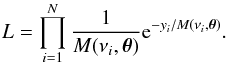 Mathematical equation: \begin{equation} L=\prod_{i=1}^N\frac{1}{M(\nu_i, \boldsymbol{\theta})} \mathrm{e}^{- y_i/M(\nu_i, \boldsymbol{\theta})}. \end{equation}