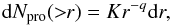 Mathematical equation: \begin{equation} \label{eq:8} {\rm d}N_{\rm pro}(>\!\!r)= K r^{-q}{\rm d}r, \end{equation}