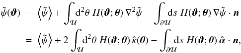 Mathematical equation: \begin{eqnarray} \tilde\psi(\vc\vt)\!\!\!&=&\!\!\!\ave{\tilde\psi}+\int_{\cal U}\!\! \d^2\theta\; H(\vc\vt;\vc\theta)\,\nabla^2 \tilde\psi -\int_{\partial \cal U}\!\!\!\d s\;H(\vc\vt;\vc\theta)\,\nabla\tilde\psi\cdot \vc n \nonumber\\ \!\!\!&=&\!\!\!\ave{\tilde\psi}+2\int_{\cal U} \!\! \d^2\theta\; H(\vc\vt;\vc\theta)\,\hat\kappa(\vc\theta) -\int_{\partial \cal U}\!\!\!\d s\;H(\vc\vt;\vc\theta)\,\hat{\vc\alpha}\cdot \vc n, \label{eq:vNSol} \end{eqnarray}