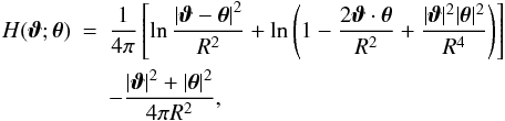 Mathematical equation: \begin{eqnarray} H(\vc\vt;\vc\theta)\!\!\!&=&\!\!\!\frac{1}{4\pi} \eck{\ln\frac{\abs{\vc\vt-\vc\theta}^2}{R^2} +\ln\rund{1-\frac{2\vc\vt\cdot \vc\theta}{R^2}+\frac{|\vc\vt|^2|\vc\theta|^2}{R^4}}}\nonumber \\ &&\!\!\!-\frac{|\vc\vt|^2+|\vc\theta|^2}{4\pi R^2}, \label{eq:Hcirc} \end{eqnarray}