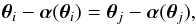 Mathematical equation: \begin{equation} \vc\theta_i-\vc\alpha(\vc\theta_i)=\vc\theta_j-\vc\alpha(\vc\theta_j) , \label{eq:ta} \end{equation}