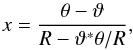Mathematical equation: \appendix \setcounter{section}{1} \begin{equation} x=\frac{\theta-\vt}{R-\vt^* \theta/R}, \label{eq:contrans} \end{equation}