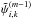 Mathematical equation: \hbox{$\ptilde_{i,k}^{(m-1)}$}