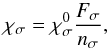 Mathematical equation: \begin{equation} \chi_\mathrm{\sigma}=\chi_\mathrm{\sigma}^{0} \frac{F_\mathrm{\sigma}}{n_\mathrm{\sigma}}, \label{eq_1} \end{equation}