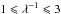 Mathematical equation: \hbox{$1 \leqslant \lambda^{-1} \leqslant 3$}