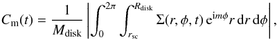 Mathematical equation: \begin{equation} C_{\rm m} (t) = {1 \over M_{\rm disk}} \left| \int_0^{2 \pi} \int_{r_{\rm sc}}^{R_{\rm disk}} \Sigma(r,\phi,t) \, {\rm e}^{{\rm i}m\phi} r \, { \rm d}r\, {\rm d}\phi \right|, \label{fourier} \end{equation}