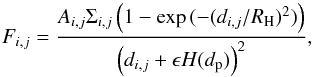 Mathematical equation: \begin{equation} F_{i,j}=\frac{A_{i,j}\Sigma_{i,j}\left(1-\exp{(-(d_{i,j}/R_\mathrm{H})^2)} \right)}{\left(d_{i,j}+\epsilon H(d_\mathrm{p})\right)^2}, \end{equation}