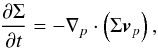 Mathematical equation: \begin{eqnarray} \label{cont} \frac{{\partial \Sigma }}{{\partial t}} = - \nabla_p \cdot \left( \Sigma \bl{v}_p \right), \end{eqnarray}