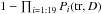 Mathematical equation: \hbox{$1-\prod_{i=1:19} P_i({\rm tr},D)$}