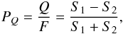 Mathematical equation: \begin{eqnarray} P_{Q} = \frac{Q}{F} = \frac{S_{1}-S_{2}}{S_{1}+S_{2}}, \end{eqnarray}