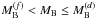 Mathematical equation: \hbox{$M_{\rm B}^{(f)} < M_{\rm B} \leq M_{\rm B}^{(d)}$}