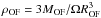 Mathematical equation: \hbox{$\rho_{\rm OF}= 3 M_{\rm OF}/\Omega R_{\rm OF}^{3}$}