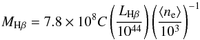 Mathematical equation: \appendix \setcounter{section}{2} \begin{equation} M_{\rm H\beta} = 7.8\times 10^8 C \left({L_{\rm H\beta} \over 10^{44}}\right) \left({\langle n_{\rm e}\rangle \over 10^3 }\right)^{-1} \end{equation}